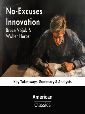 cover image of No-Excuses Innovation by Bruce Vojak & Walter Herbst